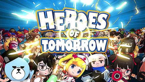 download Heroes of tomorrow apk